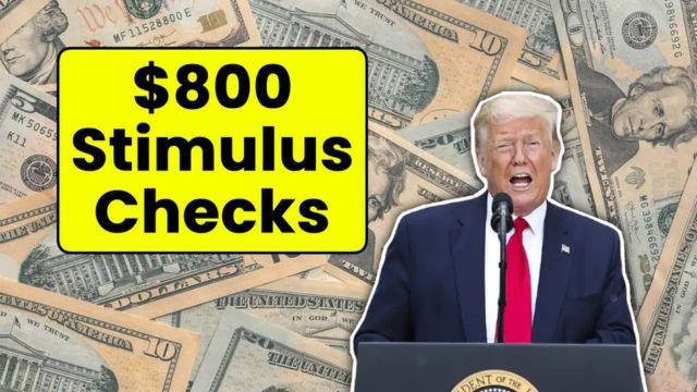 Rumored $800 Stimulus Check Fact or Fiction