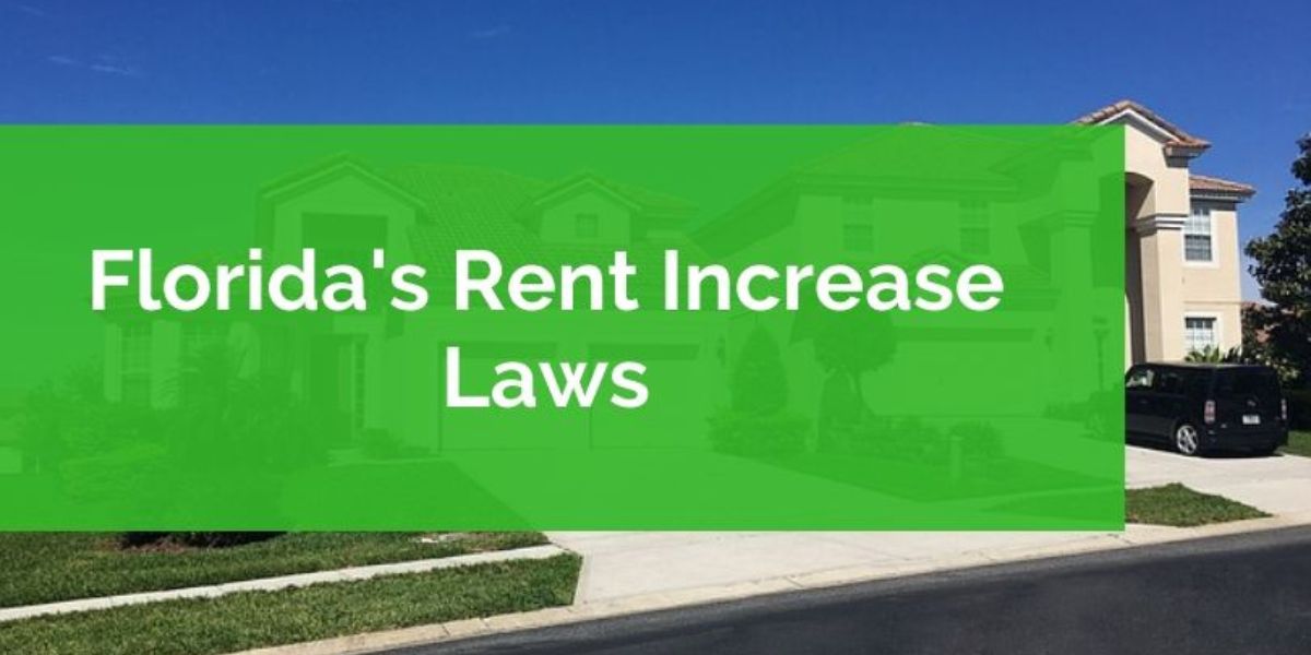 Florida Rent Increase Laws- What Landlords Can Do and What Renters Can Do