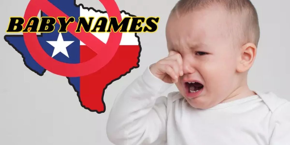 Texas Law Says No These 8 Baby Names Are Off-Limits